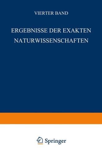 Ergebnisse der Exakten Naturwissenschaften Vierter Band