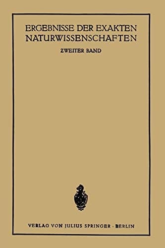 Ergebnisse der Exakten Naturwissenschaften Zweiter Band