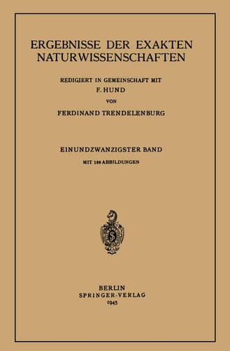 Ergebnisse der Exakten Naturwissenschaften Einundzwanzigster Band