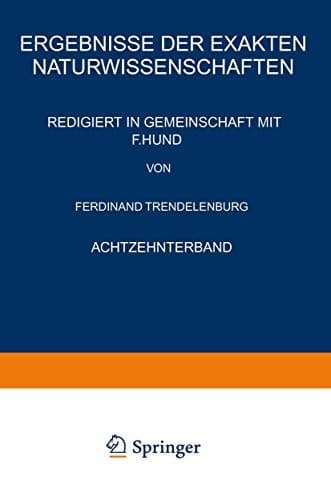 Ergebnisse der Exakten Naturwissenschaften Achtzehnter Band