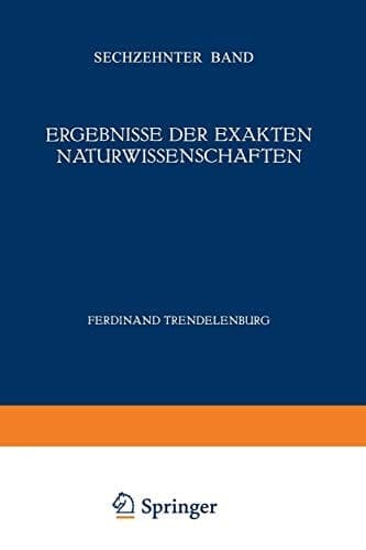 Ergebnisse der Exakten Naturwissenschaften Sechzehnter Band