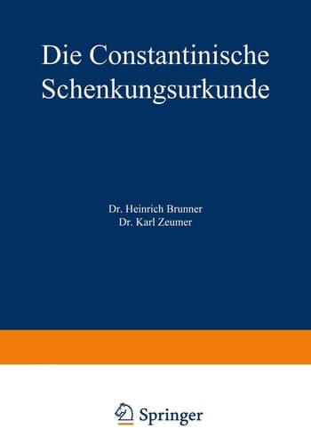 Die Constantinische Schenkungsurkunde (German Edition)