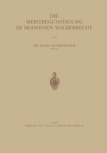 Die Meistbegünstigung im Modernen Völkerrecht