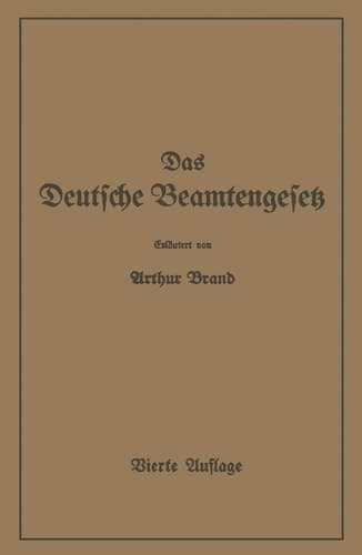 Das Deutsche Beamtengesetz (DBG) Zweite Großdeutsche Auflage