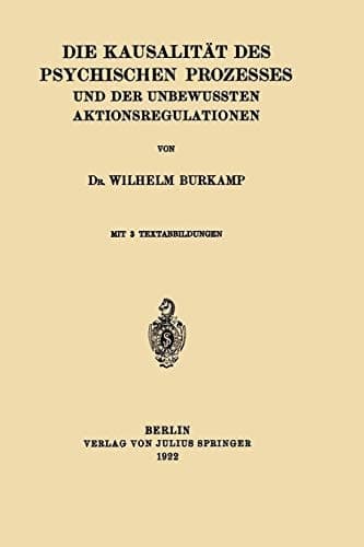 Die Kausalität des Psychischen Prozesses und der Unbewussten Aktionsregulationen (German Edition)