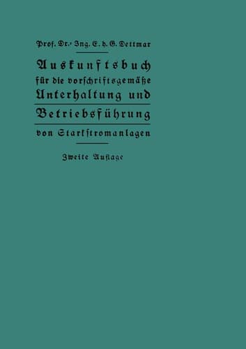 Auskunftsbuch für die vorschriftsgemäße Unterhaltung und Betriebsführung von Starkstromanlagen (German Edition)