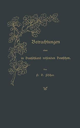 Betrachtungen eines in Deutschland reisenden Deutschen (German Edition)