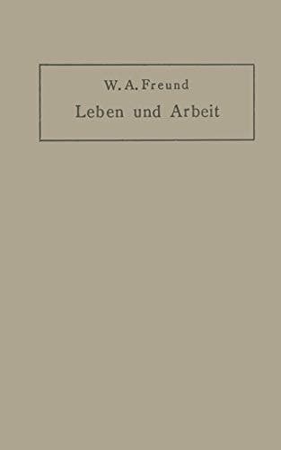 Leben und Arbeit: Gedanken und Erfahrungen über Schaffen in der Medizin (German Edition)