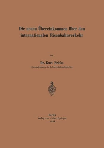 Die neuen Übereinkommen über den internationalen Eisenbahnverkehr