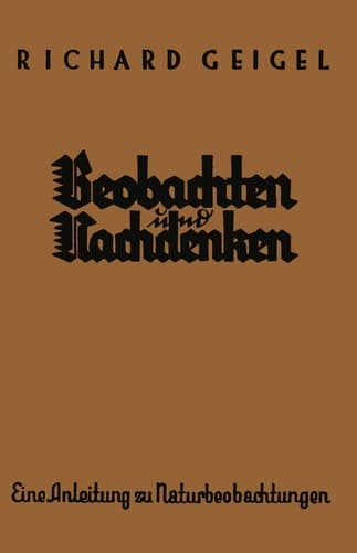 Beobachten und Nachdenken Eine Anleitung Zu Naturbeobachtungen