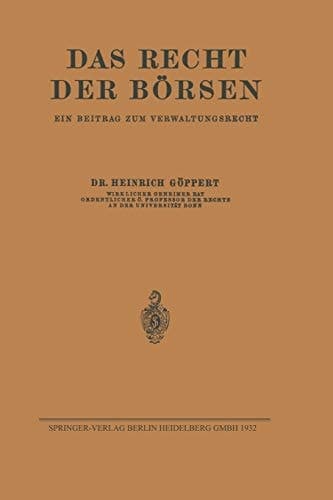 Das Recht der Börsen Ein Beitrag zum Verwaltungsrecht