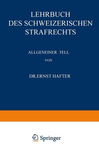 Lehrbuch des Schweizerischen Strafrechts Allgemeiner Teil