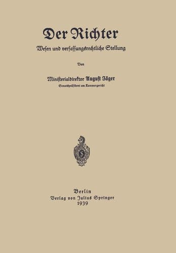 Der Richter Wesen und verfassungsrechtliche Stellung (German Edition)