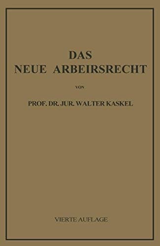 Das Neue Arbeitsrecht: Systematische Einführung (German Edition)