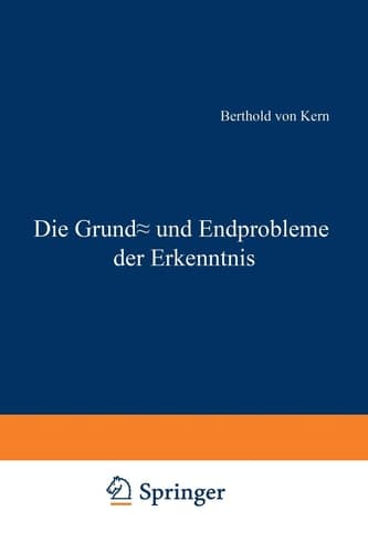 Die Grund- und Endprobleme der Erkenntnis