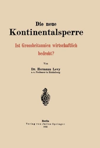 Die neue Kontinentalsperre: Ist Grossbritannien wirtschaftlich bedroht? (German Edition)