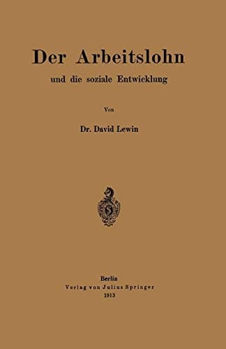 Der Arbeitslohn und die soziale Entwicklung