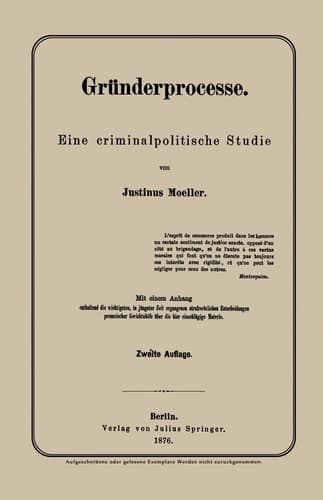 Gründerprocesse: Eine criminalpolitische Studie (German Edition)