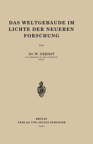 Das Weltgebäude im Lichte der Neueren Forschung (German Edition)
