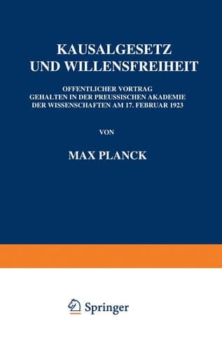 Kausalgesetz und Willensfreiheit: Öffentlicher Vortrag Gehalten in der Preussischen Akademie der Wissenschaften am 17. Februar 1923 (German Edition)
