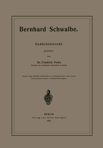 Bernhard Schwalbe. Gedächtnisrede