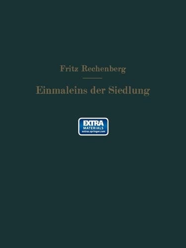 Das Einmaleins der Siedlung Richtzahlen für das Siedlungswesen