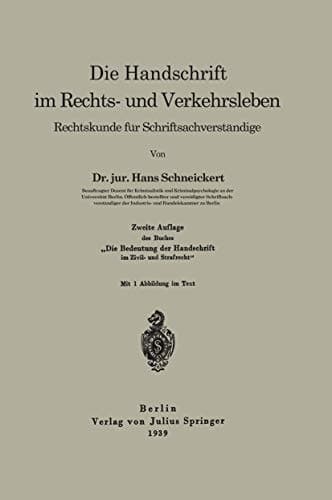 Die Handschrift im Rechts- und Verkehrsleben: Rechtskunde für Schriftsachverständige (German Edition)