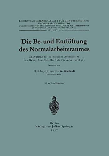 Die Be- und Entlüftung des Normalarbeitsraumes Im Auftrag des Technischen Ausschusses der Deutschen Gesellschaft für Arbeitsschutz
