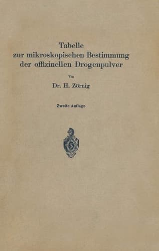 Tabelle zur mikroskopischen Bestimmung der offizinellen Drogenpulver (German Edition)