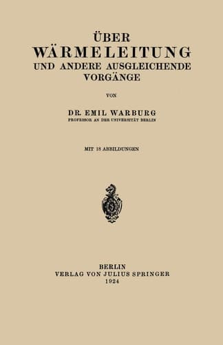 Über Wärmeleitung und Andere Ausgleichende Vorgänge (German Edition)