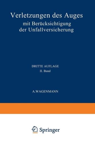 Verletzungen des Auges Mit Berücksichtigung der Unfallversicherung