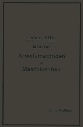 Moderne Arbeitsmethoden im Maschinenbau Autorisierte deutsche Bearbeitung