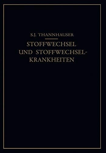 Lehrbuch des Stoffwechsels und der Stoffwechsel-Krankheiten (German Edition)