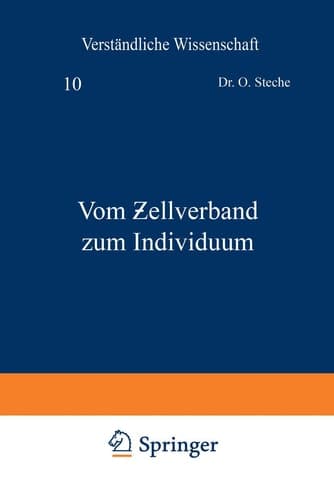 Vom Ƶellverband zum Individuum (Verständliche Wissenschaft, 10) (German Edition)