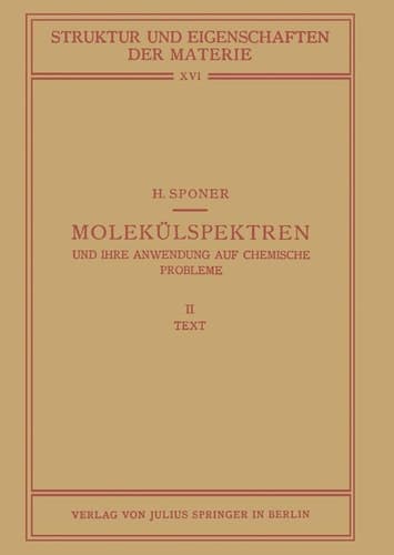 Molekülspektren und Ihre Anwendung auf Chemische Probleme II Text