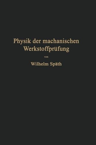 Physik der mechanischen Werkstoffprüfung
