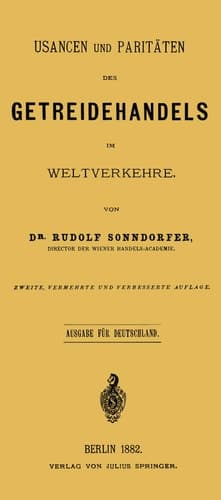 Usancen und Paritäten des Getreidehandels im Weltverkehre: Ausgabe für Deutschland (German Edition)