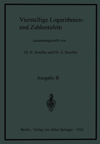 Vierstellige Logarithmen-und Zahlentafeln Ausgabe B