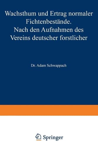 Wachstum und Ertrag normaler Fichtenbestände: Nach den Aufnahmen des Vereins deutscher forstlicher Versuchsanstalten (German Edition)