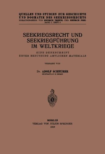 Seekriegsrecht und Seekriegführung im Weltkriege: Eine Denkschrift unter Benutzung Amtlichen Materials (German Edition)