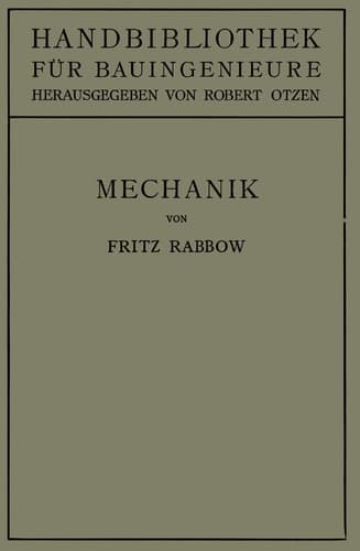 Mechanik I. Teil. Hilfswissenschaften. 2. Band