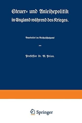 Steuer- und Anleihepolitik in England während des Krieges