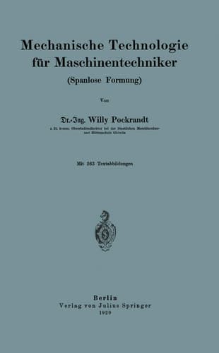 Mechanische Technologie für Maschinentechniker: Spanlose Formung (German Edition)