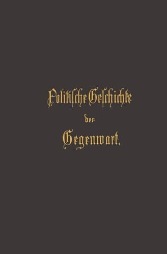 Politische Geschichte der Gegenwart XX. Das Jahr 1886