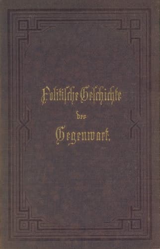 Politische Geschichte der Gegenwart 18. Das Jahr 1884