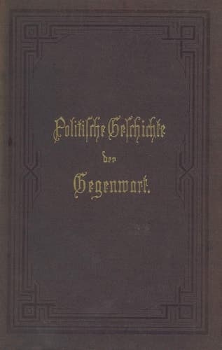 Politische Geschichte der Gegenwart 15. Das Jahr 1881