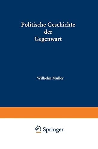 Politische Geschichte der Gegenwart VII Das Jahr 1873