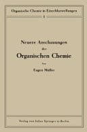 Neuere Anschauungen der Organismen Chemie