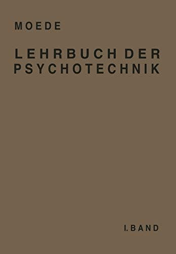 Lehrbuch der Psychotechnik I. Band