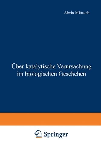 Über katalytische Verursachung im biologischen Geschehen